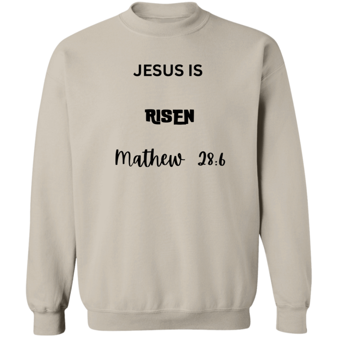 Jesus Is Risen | Pullover Sweatshirt