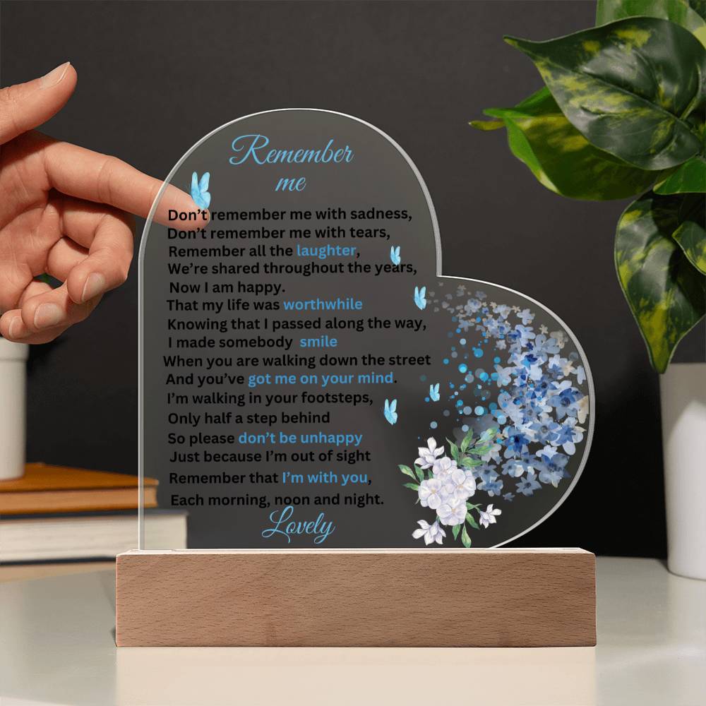 Remember Me | Printed Heart Acrylic Plaque